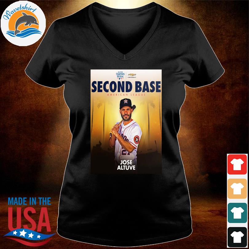 Mlb all star starters reveal 2022 second base American league jose altuve  home shirt, hoodie, sweater, long sleeve and tank top