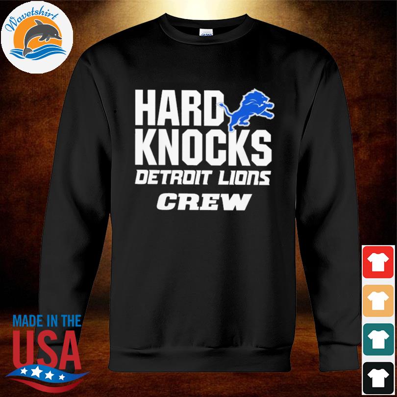 Hard Knock Detroit Lions Crew T Shirts - Hectee