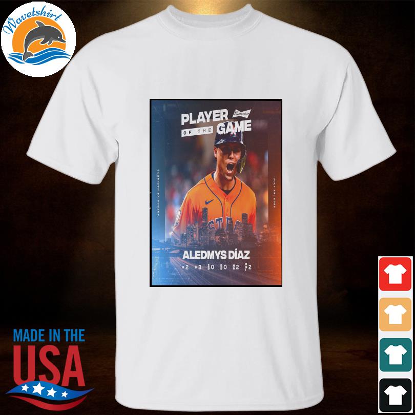 Mlb houston astros aledmys diaz player of the game art decor shirt, hoodie,  sweater, long sleeve and tank top