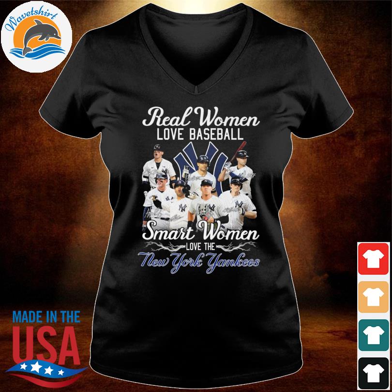 Real women love baseball smart women love the New York Yankees Team  signatures shirt, hoodie, sweater, long sleeve and tank top