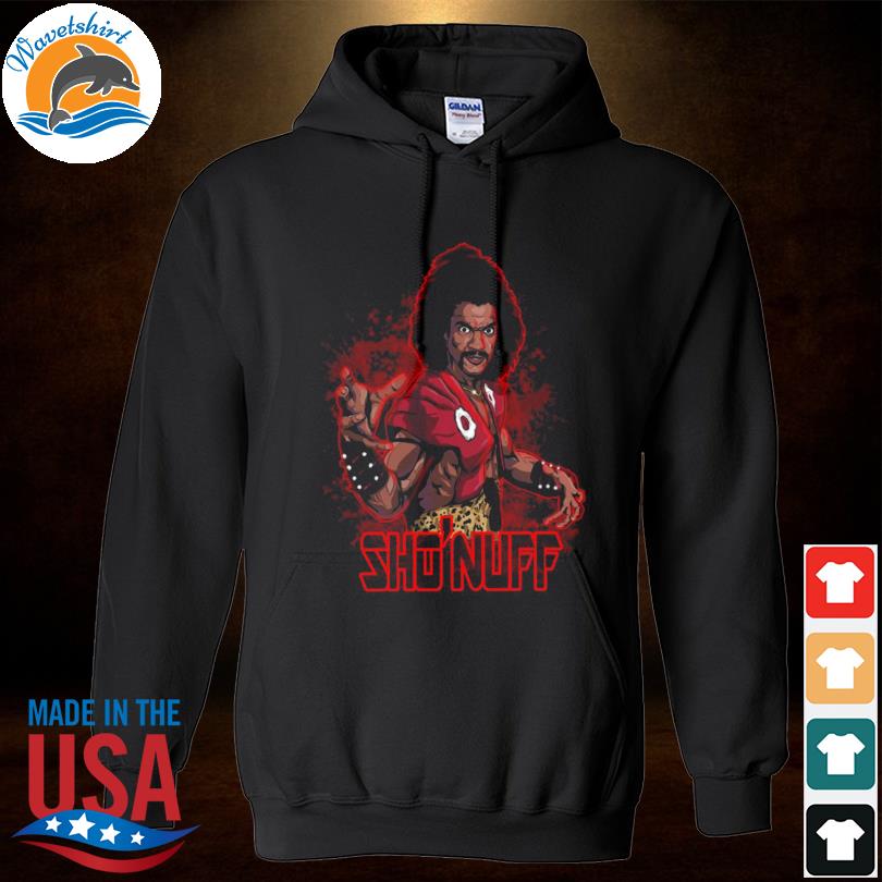 Sho nuff the last dragon master s Hoodied