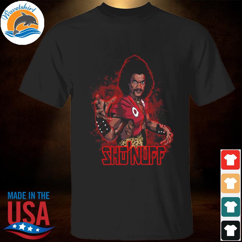 Sho nuff the last dragon master shirt