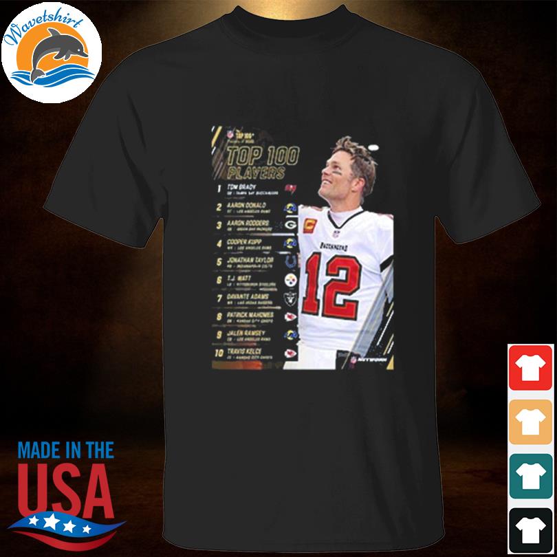 Tom Brady Is No 1 Player In The 2022 NFL Top 100 Unisex T-Shirt