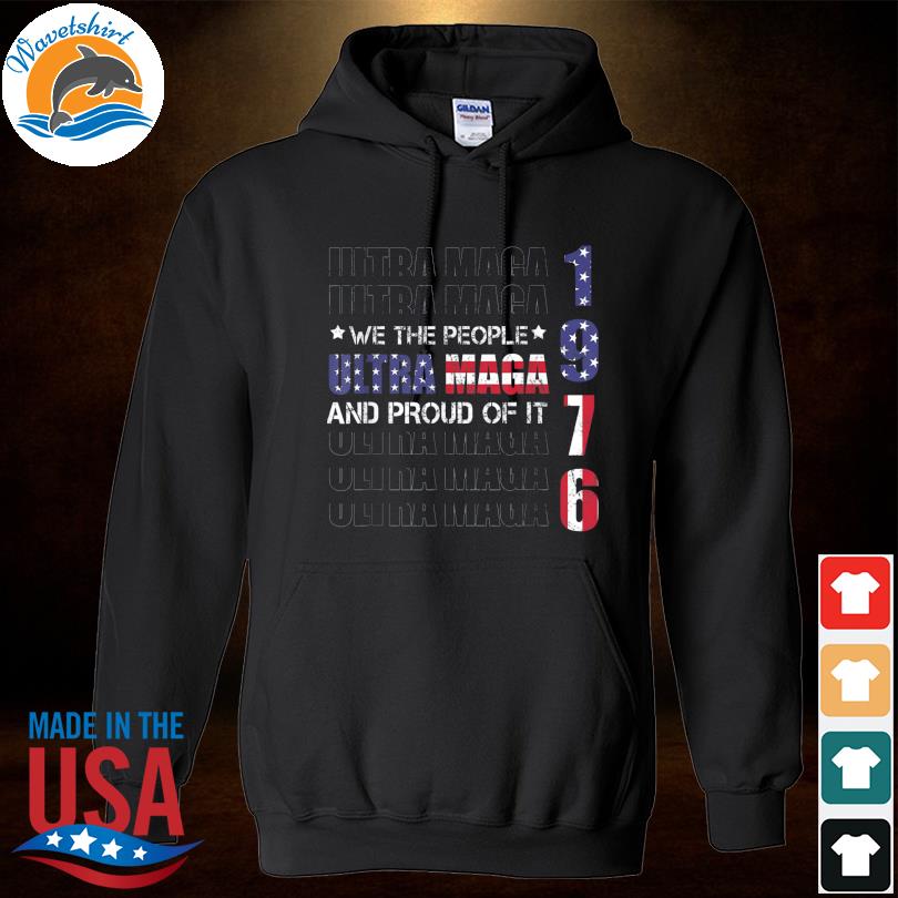 Ultra maga we the people proud republican American flag vintage shirt