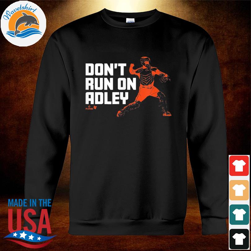 Adley Rutschman: Don't Run on Adley, Adult T-Shirt / 3XL - MLB - Sports Fan Gear | breakingt