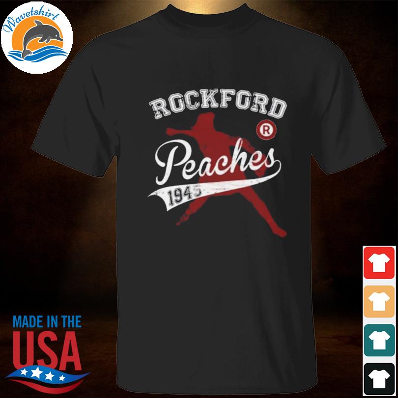 Official 1945 rockford peaches 2022 shirt, hoodie, sweater, long sleeve and  tank top