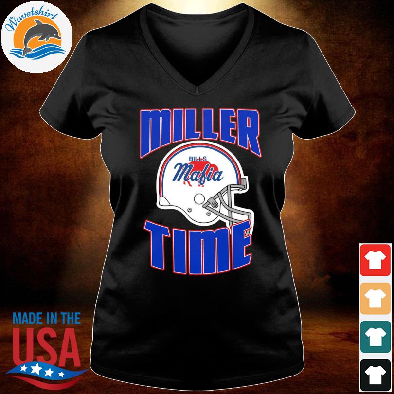 Buffalo Bills Mafia It'S Von Miller Time Shirt, hoodie, sweater, long  sleeve and tank top