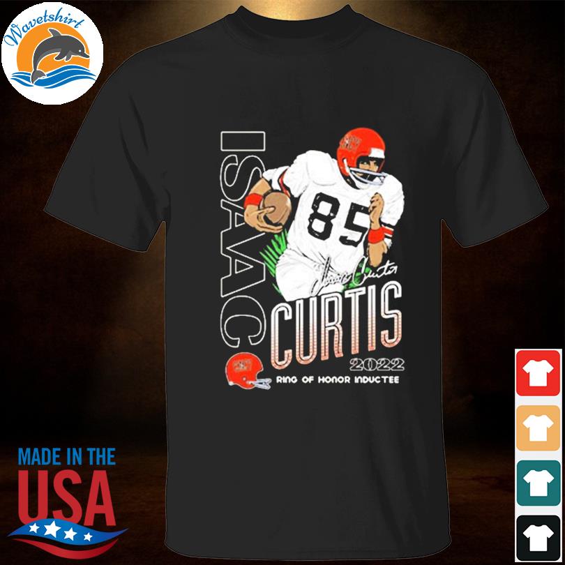 Isaac curtis ring of honor inductee 2022 cincy essential shirt