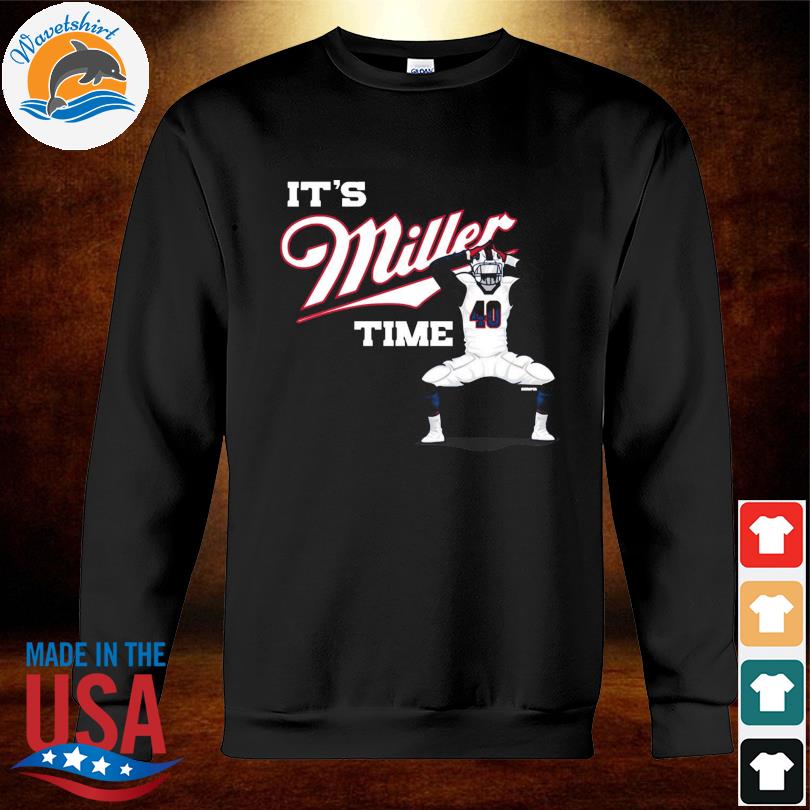 It's Von Miller Time Shirt, hoodie, sweater, long sleeve and tank top