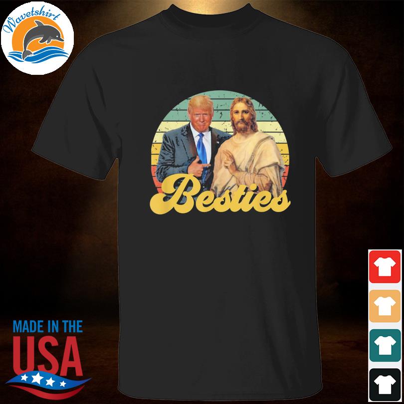 Retro vintage Trump with jesus besties political shirt