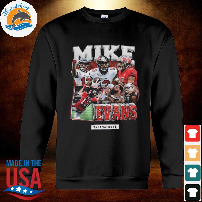 Tampa Bay Buccaneers Mike Evans Dreamathon 2022 Shirt, hoodie