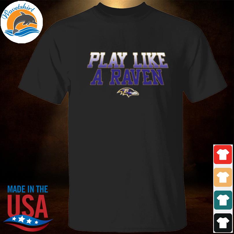 Baltimore Ravens Fanatics Black Play Like A Raven Statement T-Shirt