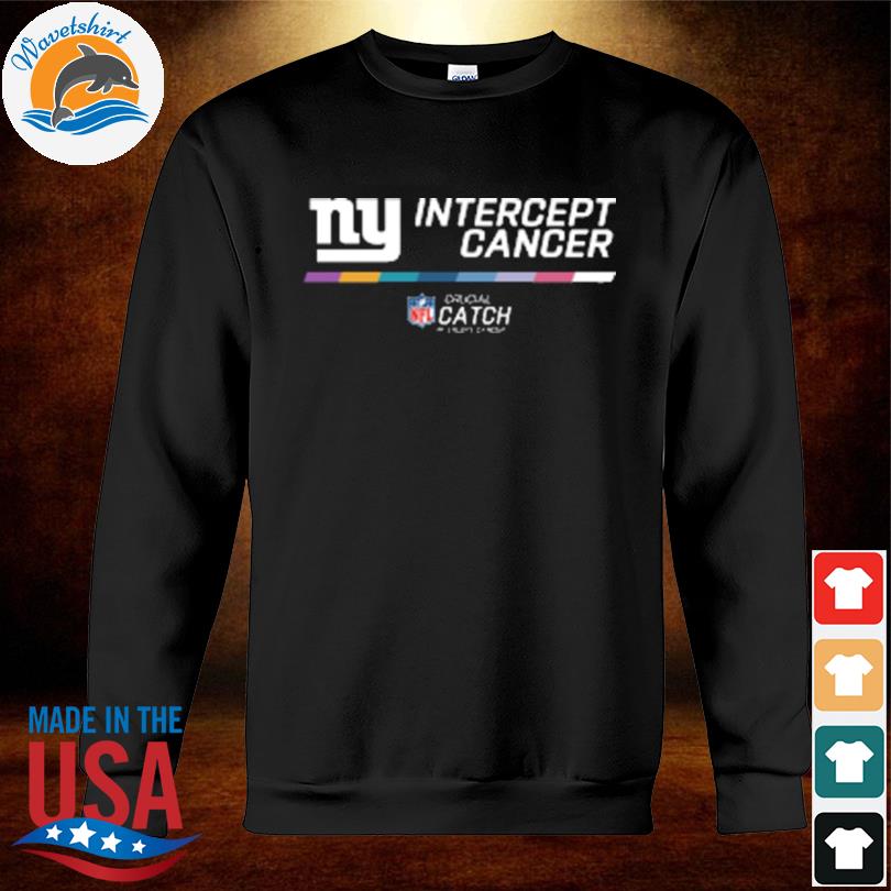 New York Giants Crucial Catch intercept cancer shirt, hoodie, sweater, long  sleeve and tank top