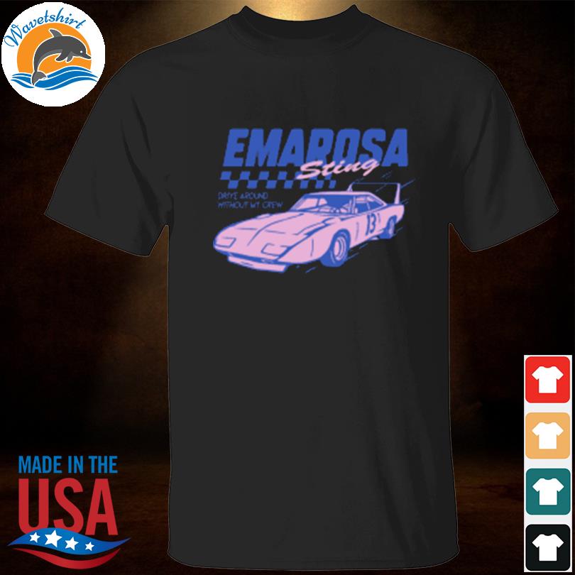 Downright Merch Emarosa Sting Drive Around With My Crew T-Shirt