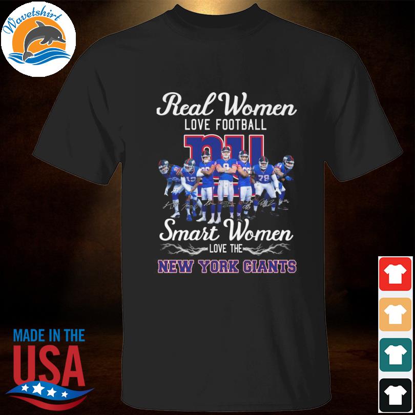 Official real women love Football smart women love the new york giants T- shirt, hoodie, sweater, long sleeve and tank top