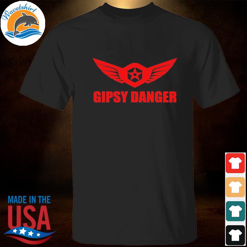 Gipsy danger 2022 shirt