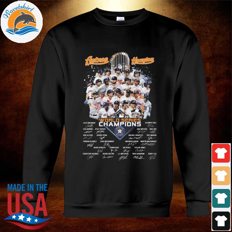 Houston astros world series champions 2022 signatures shirt, hoodie,  sweater, long sleeve and tank top