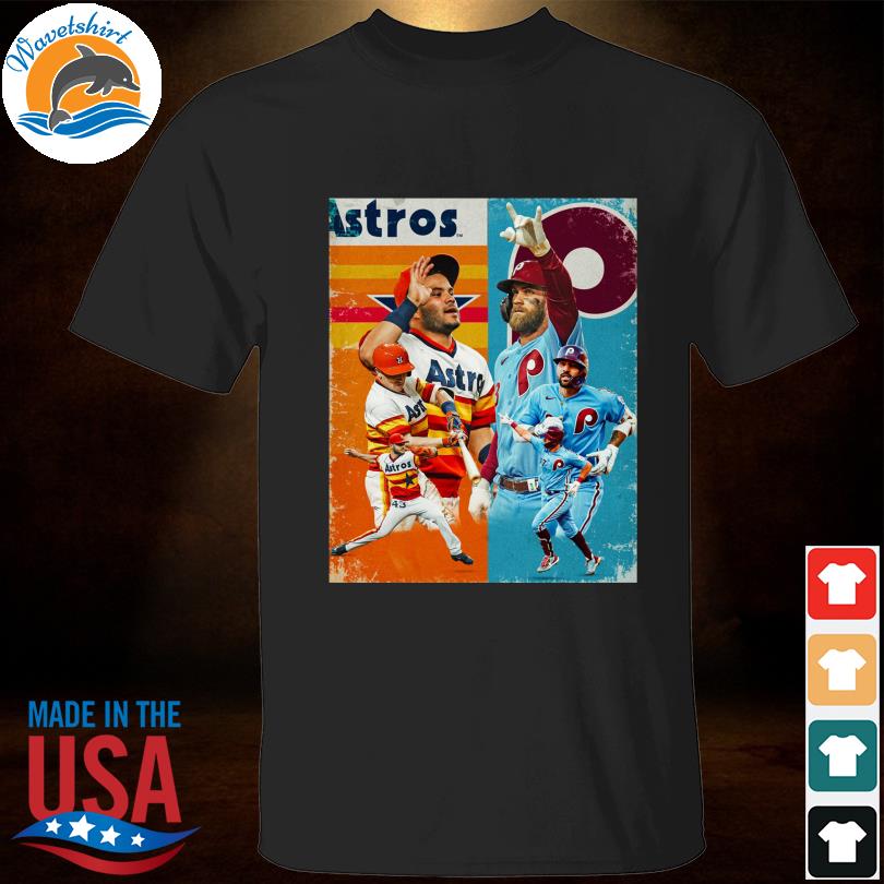 Houston Astros and Philadelphia Phillies Two teams with elite retro uniforms going for the ultimate prize in the WorldSeries shirt