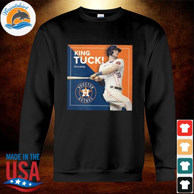 If nobody got me I know king tuck got me Houston Astros shirt, hoodie,  sweater, long sleeve and tank top