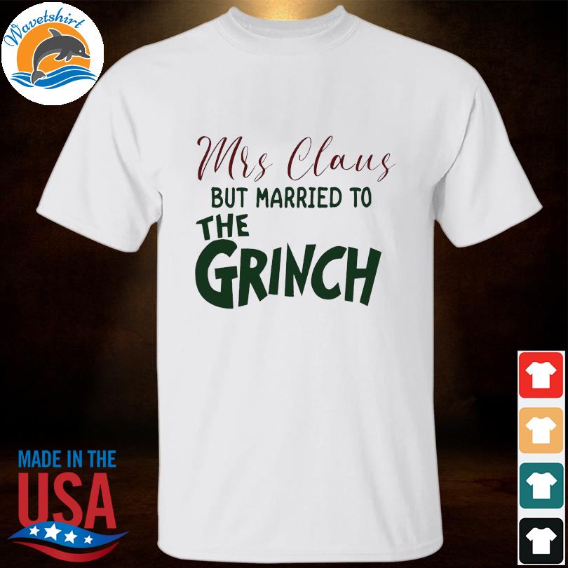 Mrs claus but married to the grinch Christmas sweater