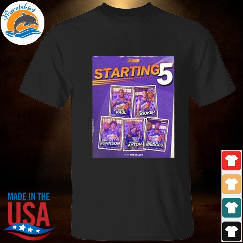 Phoenix suns starters vs pelicans we are the valley shirt
