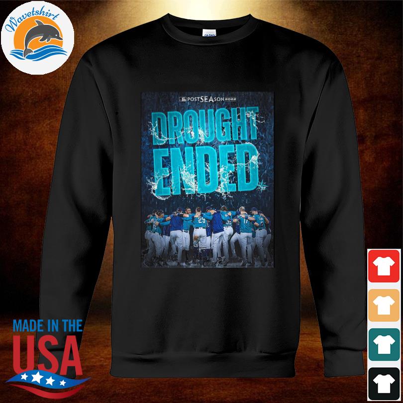 Seattle Mariners 2022 Postseason Merchandise Seattle Mariners 2022  Postseason October Rise SeaUsRise Drought Ended T Shirt