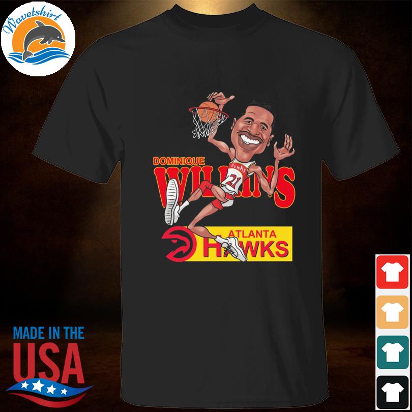 Atlanta hawks basketball legend dominique wilkins shirt