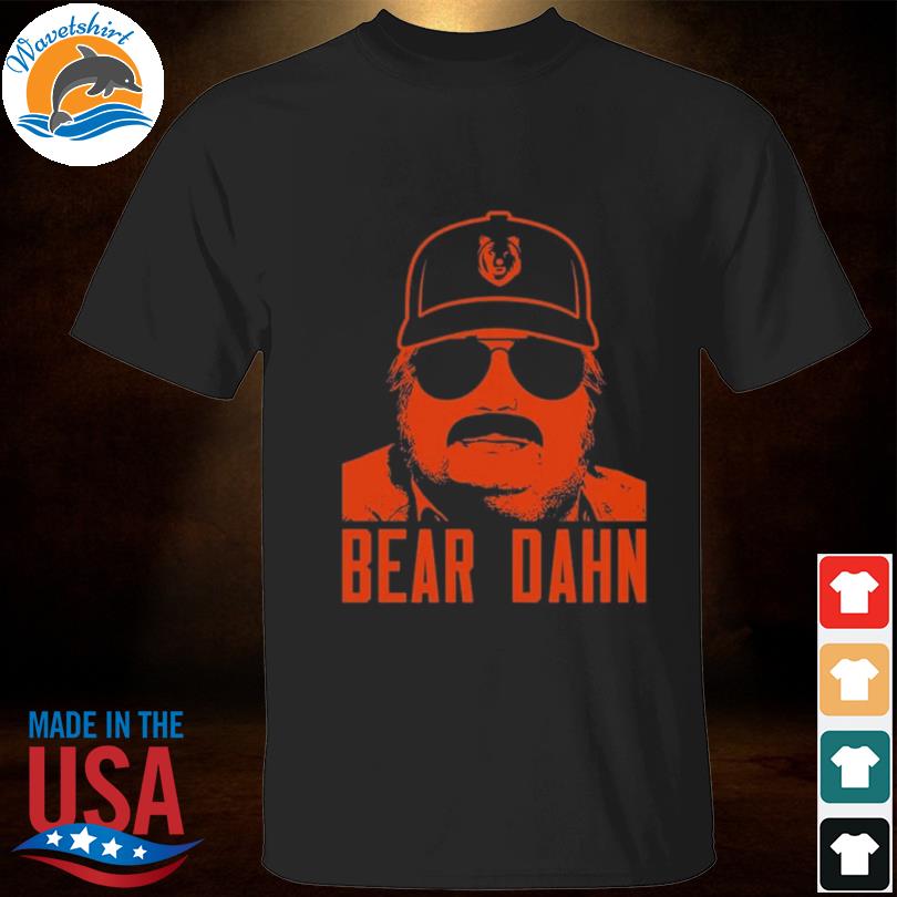 Chicago Bears bear dahn 2022 shirt