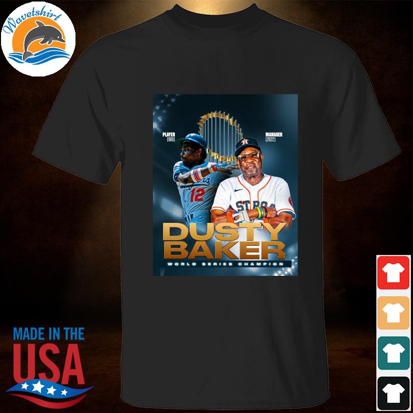 Dusty baker player 1981 manager 2022 thank you world series 2022 shirt