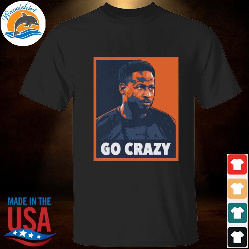 Funny Go crazy cw 2022 shirt