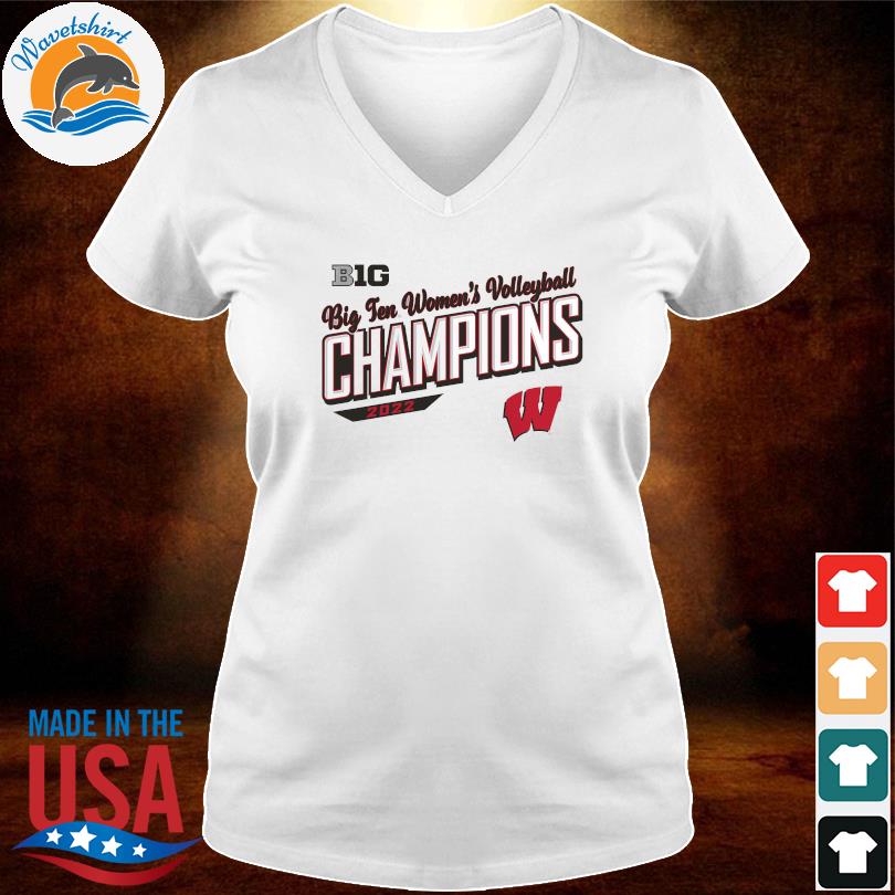 Wisconsin Badgers 2022 Big Ten Women's Volleyball Champions T-Shirt, Custom prints store