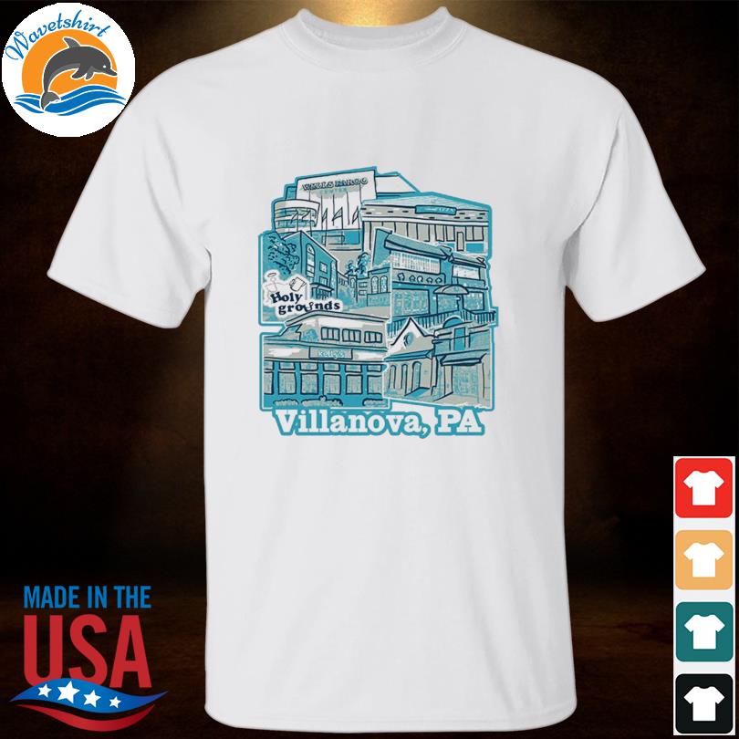 Holy grounds villanova Pa shirt