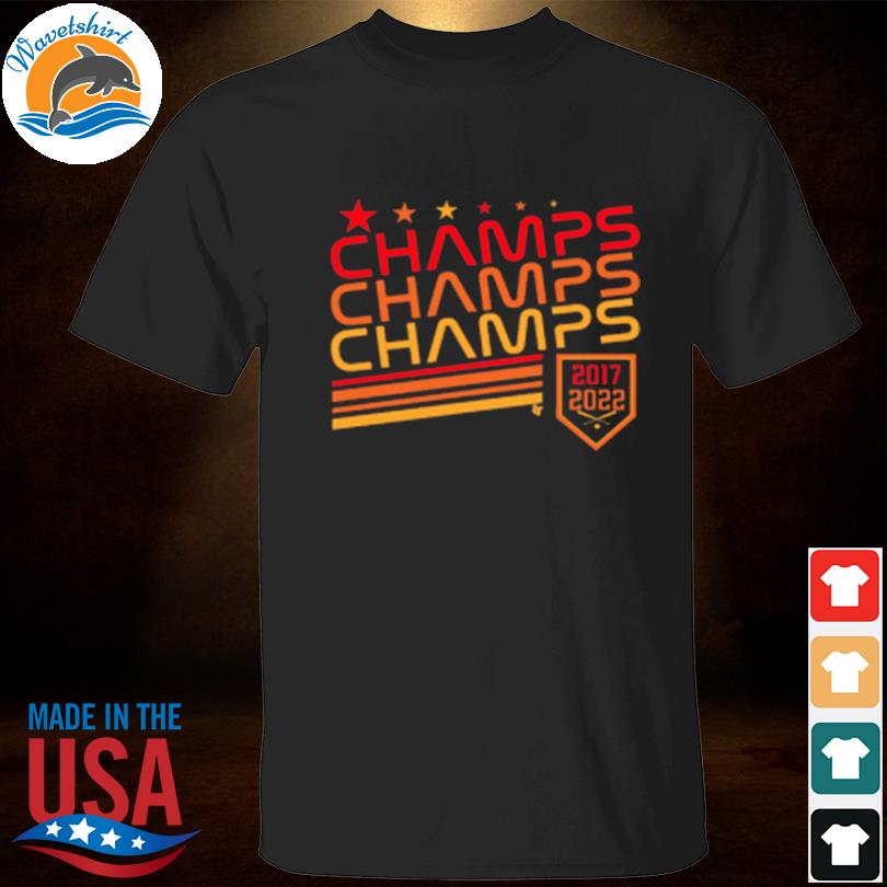 Houston Astros Champs Champs Champs 2017 2022 T-Shirt