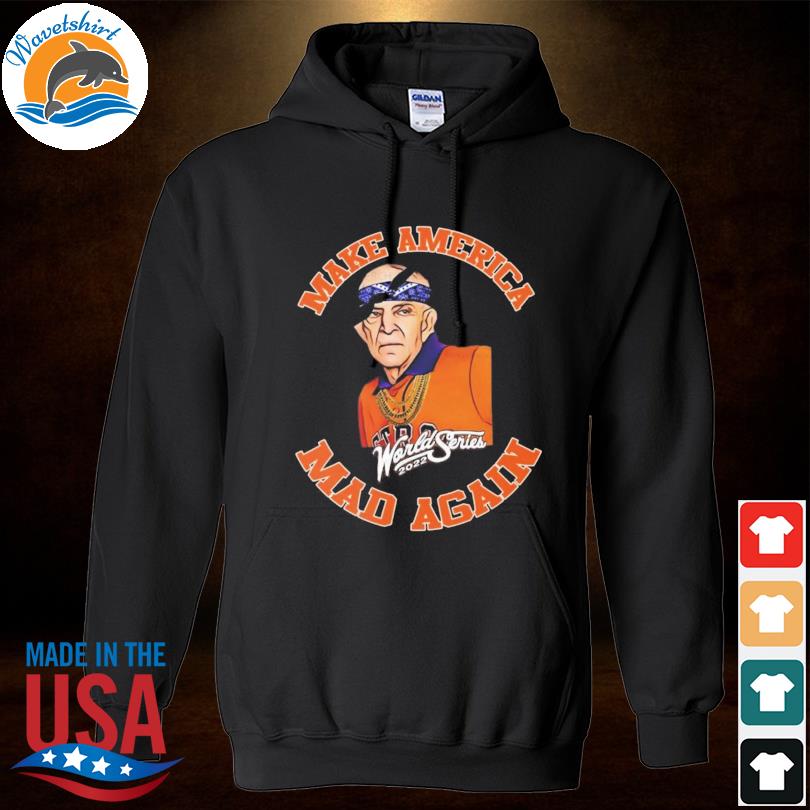 Make America Mad Again Mattress Mack Houston Astros World Series Shirt