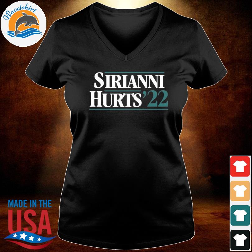 Sirianni Hurts '22 Tee Shirt, hoodie, sweater, long sleeve and