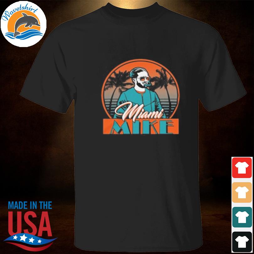 Official Mike mcdaniel miami mike shirt