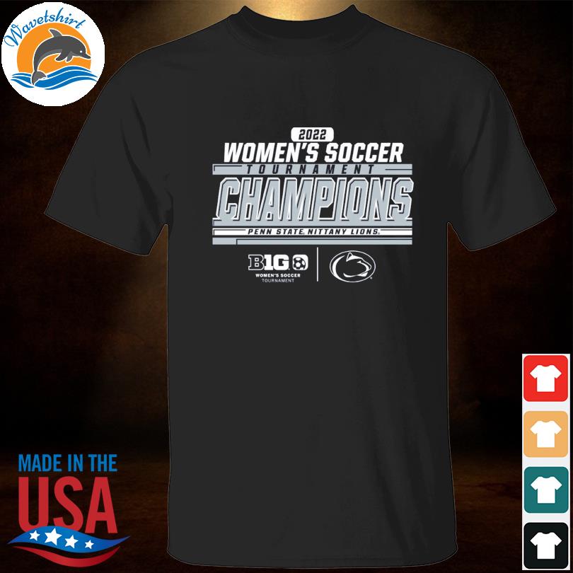 Penn state nittany lions 84 2022 big ten women's soccer conference tournament champions shirt