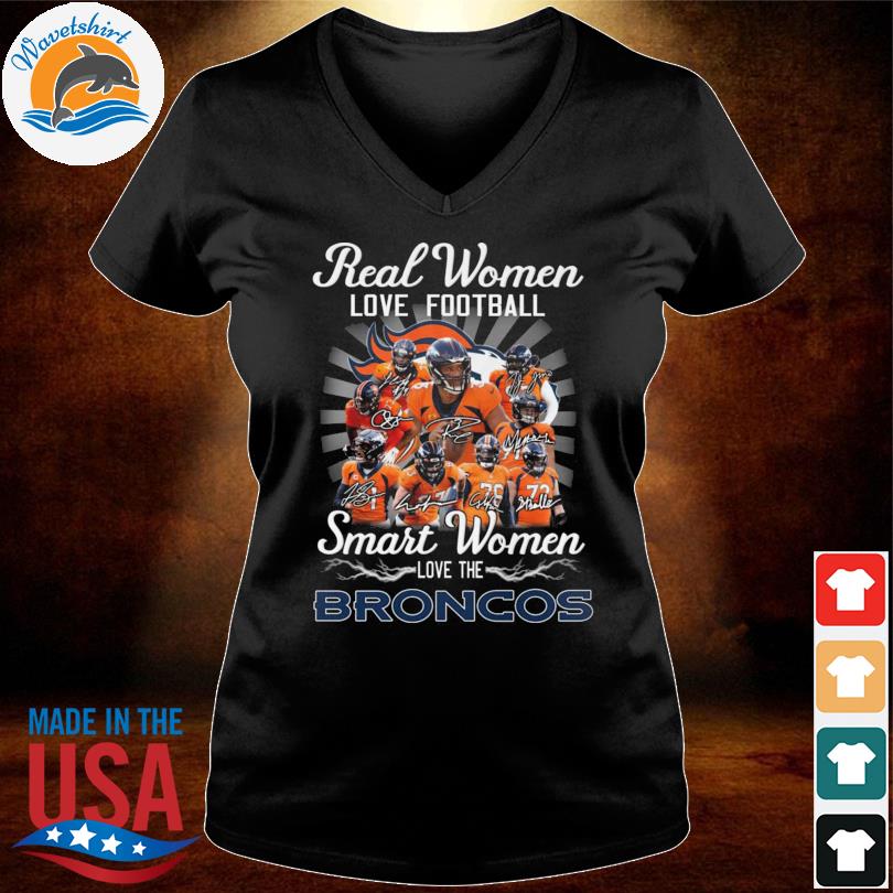 Official real Women Love Football Smart Women Love The Denver Broncos  Champions Signatures Shirt, hoodie, tank top, sweater and long sleeve t- shirt