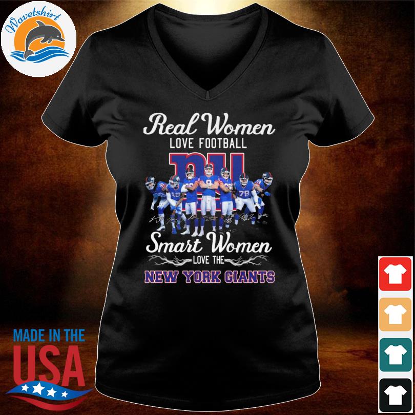 Real Women Love Football Smart Women Love The NY Giants Shirt