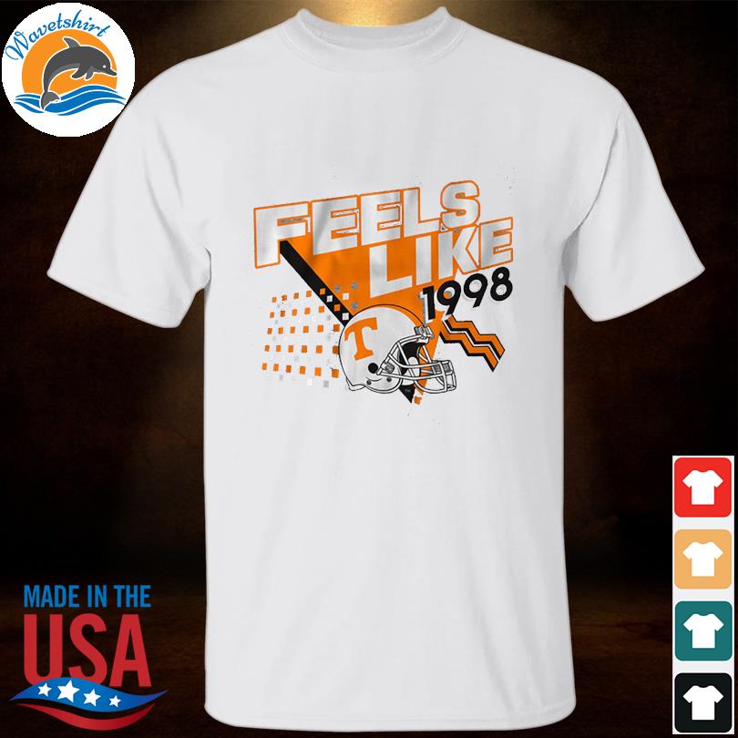Tennessee volunteers football feels like 1998 shirt