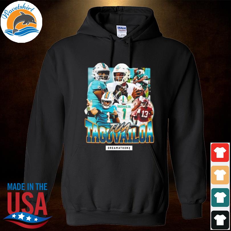 Official Dreamathon Merch Tua Tagovailoa T-shirt, hoodie, sweater, long  sleeve and tank top