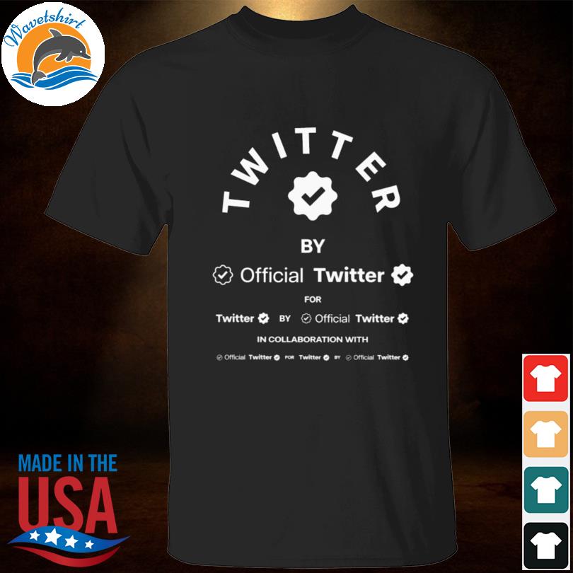 Twitter by official twitter in collaboration with shirt