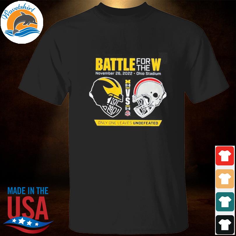 Valiant University Of Michigan Football Vs Ohio State 2022 Battle For The W  Unisex T-Shirt - REVER LAVIE