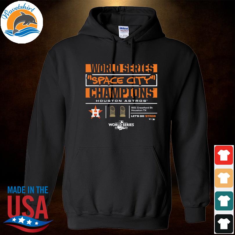 World series space city champions Houston Astros 501 crawford st houston  Hoodie