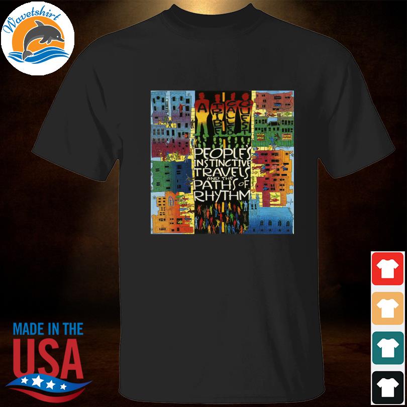 A tribe called quest people's instinctive travels and the paths of rhythm shirt
