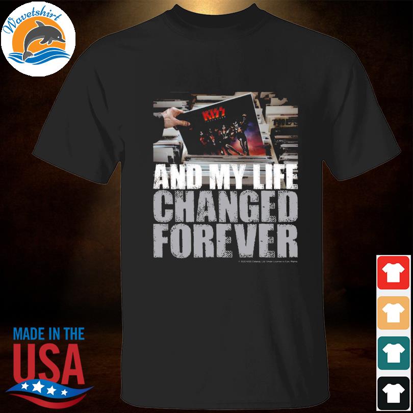 And my life changed forever destroyer kiss band shirt