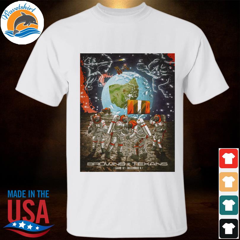 Cleveland Browns set for landing in Space City Browns At Texans shirt