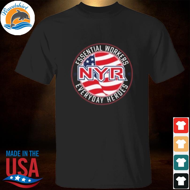 Essential workers 2022 NYR shirt