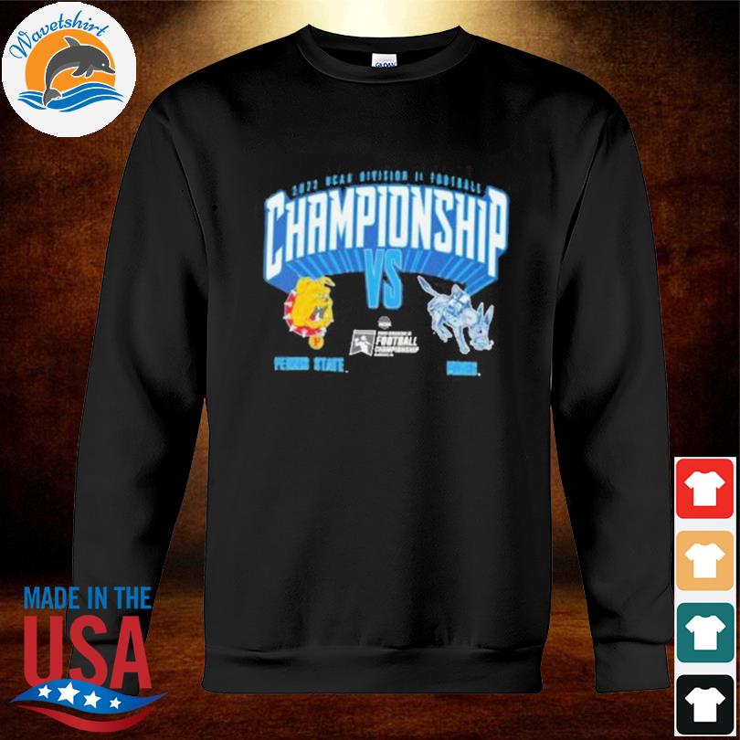 Best ferris State Bulldogs vs Colorado Mines Orediggers 2022 NCAA Division  II Football Championship shirt, hoodie, sweater, long sleeve and tank top