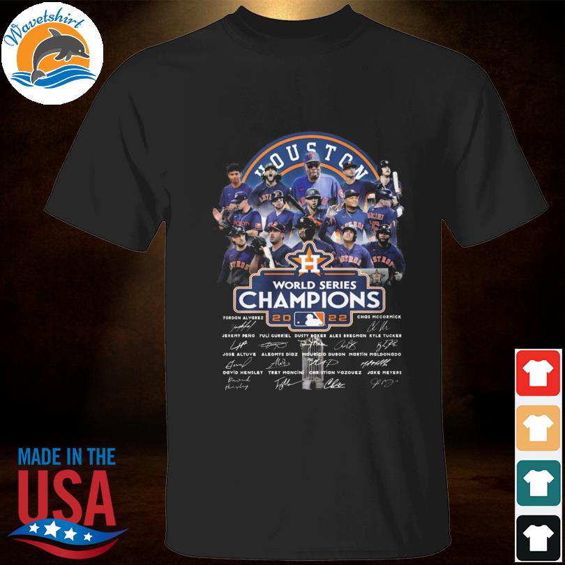 Houston Astros world series dreams 2022 Champions T-shirt, hoodie, sweater,  long sleeve and tank top